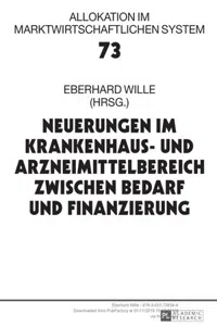 Neuerungen im Krankenhaus- und Arzneimittelbereich zwischen Bedarf und Finanzierung_cover