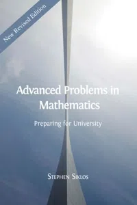 Advanced Problems in Mathematics - New Revised Edition : Preparing for University_cover