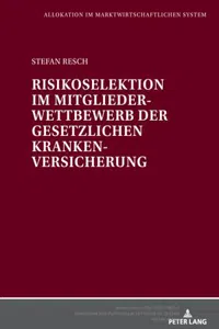 Risikoselektion im Mitgliederwettbewerb der Gesetzlichen Krankenversicherung_cover