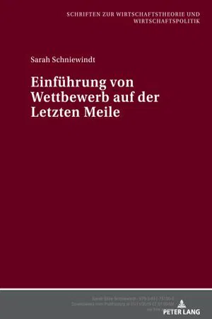 Einfuehrung von Wettbewerb auf der Letzten Meile (Volume 28.0)