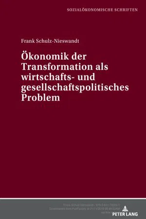 Ökonomik der Transformation als wirtschafts- und gesellschaftspolitisches Problem (Volume 9.0)