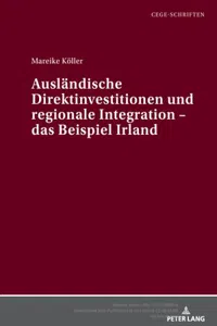 Auslaendische Direktinvestitionen und regionale Integration – das Beispiel Irland_cover