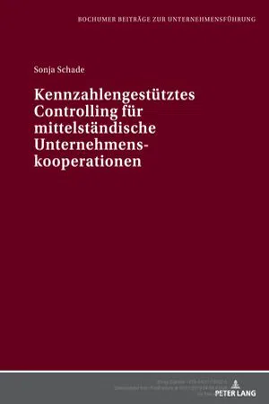 Kennzahlengestuetztes Controlling fuer mittelstaendische Unternehmenskooperationen (Volume 75.0)