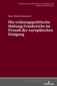 Die ordnungspolitische Haltung Frankreichs im Prozeß der europaeischen Einigung_cover