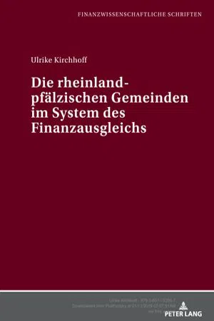 Die rheinland-pfaelzischen Gemeinden im System des Finanzausgleichs (Volume 77.0)