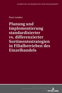 Planung und Implementierung standardisierter vs. differenzierter Sortimentsstrategien in Filialbetrieben des Einzelhandels_cover