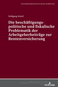 Die beschaeftigungspolitische und fiskalische Problematik der Arbeitgeberbeitraege zur Rentenversicherung_cover