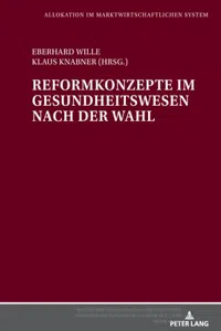 Reformkonzepte im Gesundheitswesen nach der Wahl_cover