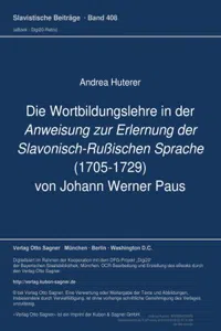 Die Wortbildungslehre in der Anweisung zur Erlernung der Slavonisch-Rußischen Sprache von Johann Werner Paus_cover