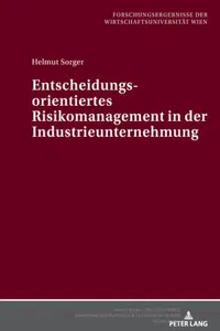 Entscheidungsorientiertes Risikomanagement in der Industrieunternehmung_cover