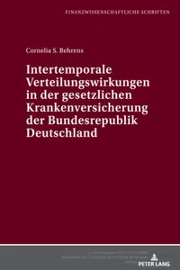 Intertemporale Verteilungswirkungen in der gesetzlichen Krankenversicherung der Bundesrepublik Deutschland_cover