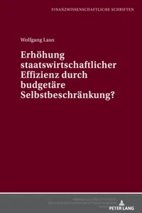 Erhoehung staatswirtschaftlicher Effizienz durch budgetaere Selbstbeschraenkung_cover