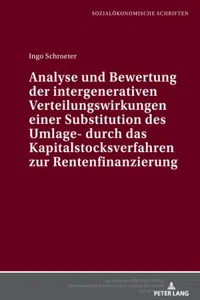 Analyse und Bewertung der intergenerativen Verteilungswirkungen einer Substitution des Umlage- durch das Kapitalstocksverfahren zur Rentenfinanzierung_cover