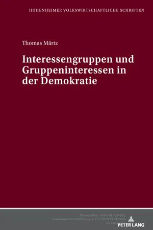 Interessengruppen und Gruppeninteressen in der Demokratie (Volume 12.0)