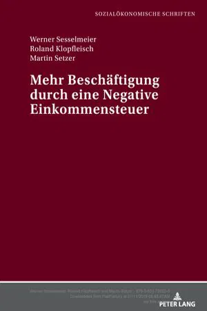 Mehr Beschaeftigung durch eine Negative Einkommensteuer (Volume 10.0)