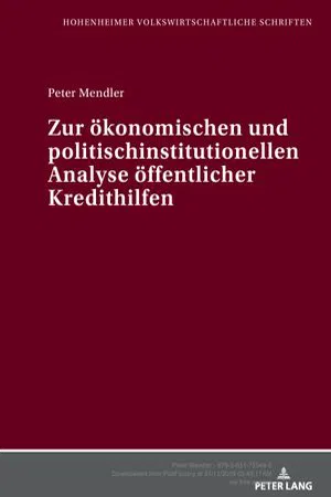 Zur oekonomischen und politisch-institutionellen Analyse oeffentlicher Kredithilfen (Volume 14.0)