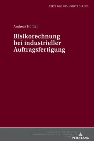 Risikorechnung bei industrieller Auftragsfertigung (Volume 9.0)