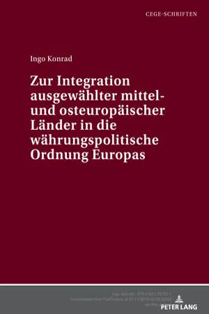 Zur Integration ausgewaehlter mittel- und osteuropaeischer Laender in die waehrungspolitische Ordnung Europas (Volume 2.0)