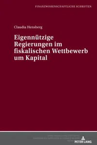 Eigennuetzige Regierungen im fiskalischen Wettbewerb um Kapital_cover