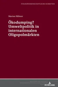 Oekodumping? Umweltpolitik in internationalen Oligopolmaerkten_cover