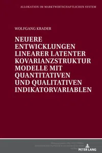 Neuere Entwicklungen linearer latenter Kovarianzstrukturmodelle mit quantitativen und qualitativen Indikatorvariablen_cover