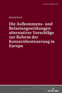 Die Aufkommens- und Belastungswirkungen alternativer Vorschlaege zur Reform der Konzernbesteuerung in Europa_cover