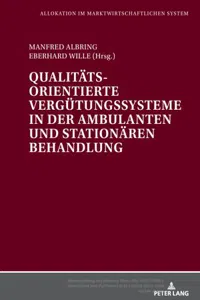 Qualitaetsorientierte Verguetungssysteme in der ambulanten und stationaeren Behandlung_cover