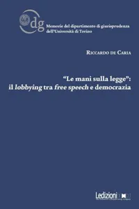 "Le mani sulla legge" : il lobbying tra free speech e democrazia_cover