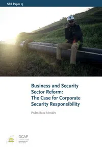 Business and Security Sector Reform : The Case for Corporate Security Responsibility_cover