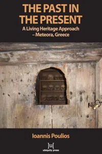 The Past in the Present : A Living Heritage Approach - Meteora, Greece_cover