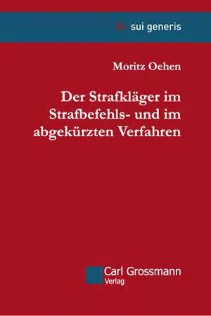 Der Strafkläger im Strafbefehls - und im abgekürzten Verfahren