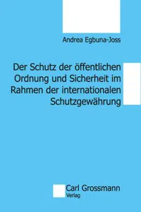 Der Schutz der öffentlichen Ordnung und Sicherheit im Rahmen der internationalen Schutzgewährung_cover