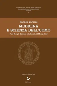 Medicina e scienza dell'uomo: Paul-Joseph Barthez e la Scuola di Montpellier_cover