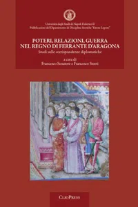 Poteri, relazioni, guerra nel regno di Ferrante d'Aragona_cover