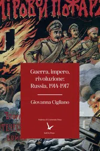 Guerra, impero, rivoluzione: Russia, 1914-1917_cover