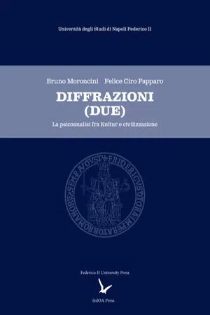 Diffrazioni (Due) : La psicoanalisi fra Kultur e civilizzazione