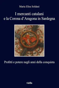 I mercanti catalani e la Corona d'Aragona in Sardegna_cover