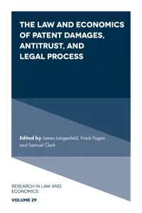 The Law and Economics of Patent Damages, Antitrust, and Legal Process_cover