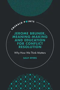Jerome Bruner, Meaning-Making and Education for Conflict Resolution_cover