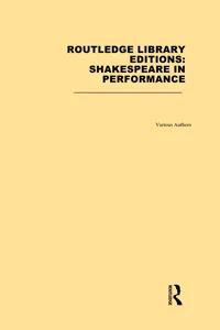 Routledge Library Editions: Shakespeare in Performance_cover