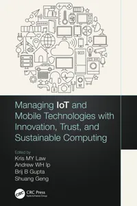 Managing IoT and Mobile Technologies with Innovation, Trust, and Sustainable Computing_cover