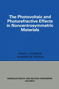 Photovoltaic and Photo-refractive Effects in Noncentrosymmetric Materials_cover