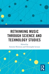 Rethinking Music through Science and Technology Studies_cover