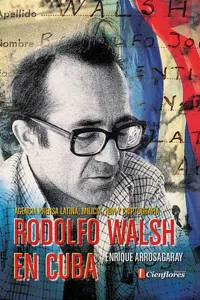 Rodolfo Walsh en Cuba_cover