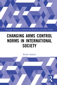 Changing Arms Control Norms in International Society_cover
