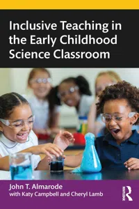 Inclusive Teaching in the Early Childhood Science Classroom_cover