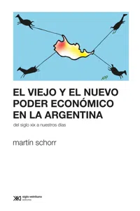 El viejo y el nuevo poder económico en la Argentina_cover