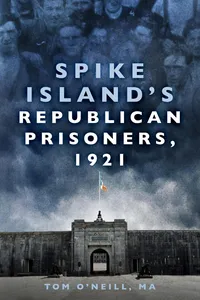 Spike Island's Republican Prisoners, 1921_cover