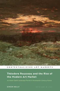 Théodore Rousseau and the Rise of the Modern Art Market_cover