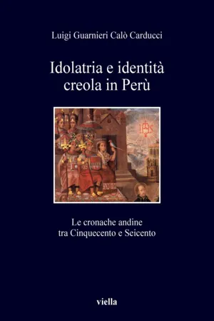 Idolatria e identità creola in Perù